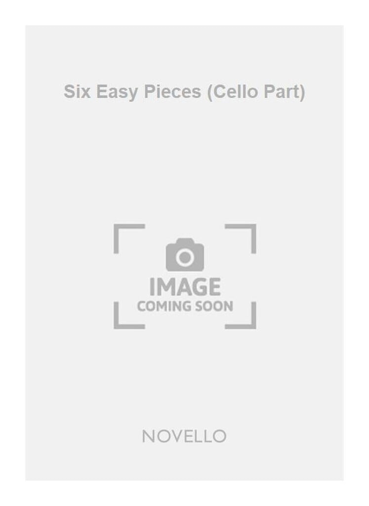 Six Easy Pieces (Cello Part)